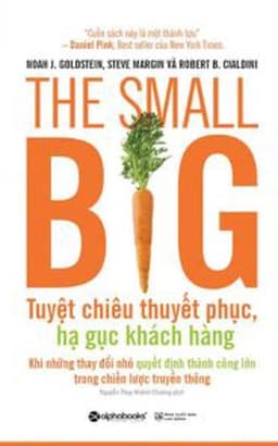 The Small Big – Tuyệt Chiêu Thuyết Phục, Hạ Gục Khách Hàng